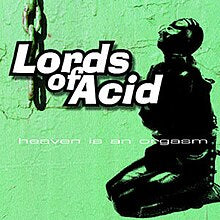 LORDS OF ACID - HEAVEN IS AN ORGASM - USED