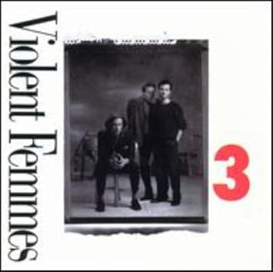 VIOLENT FEMMES - 3 - 180 GRAM AUDIOPHILE VINYL PRESSING - New Vinyl