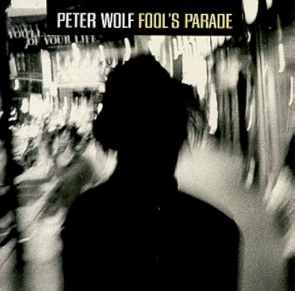 WOLF, PETER - FOOL'S PARADE - USED CD
