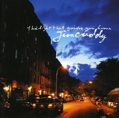 JIM CUDDY - THE LIGHT THAT GUIDES YOU HOME - NEW CD