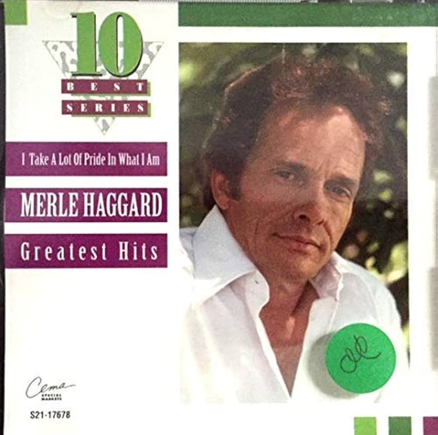 MERLE HAGGARD- GREATEST HITS:I TAKE A LOT OF PRIDE IN WHAT I AM- USED CD
