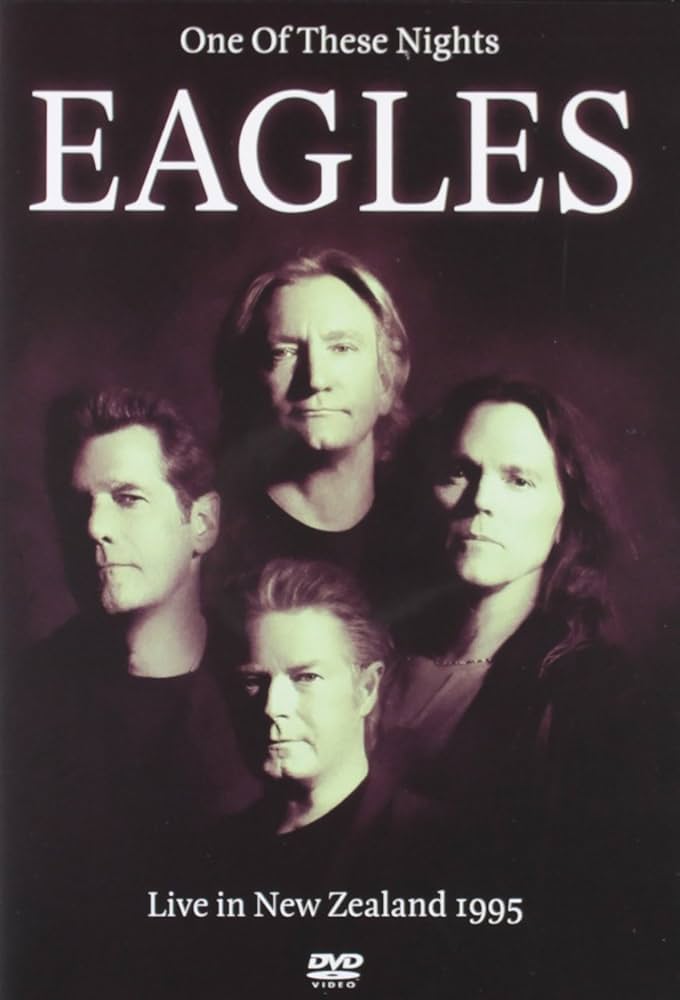 THE EAGLES - ONE OF THESE NIGHTS; LIVE IN NEW ZEALAND 1995 - USED MUSIC DVD
