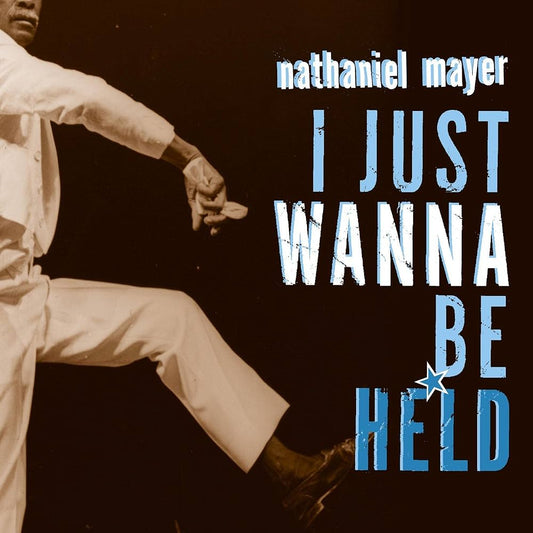 NATHANIEL MAYER- I JUST WANT TO BE HELD- USED CD