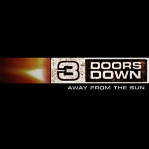 3 DOORS DOWN - AWAY FROM THE SUN - USED CD