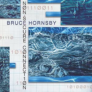 HORNSBY, BRUCE - NON-SECURE CONNECTION - New Vinyl