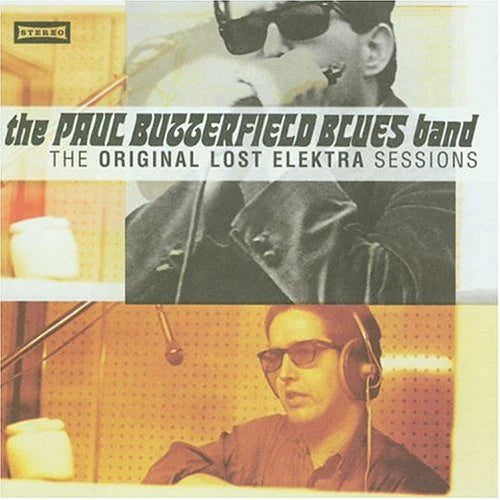 THE PAUL BUTTERFIELD BLUES BAND- THE ORIGINAL LOST ELEKTRA SESSIONS- USED CD