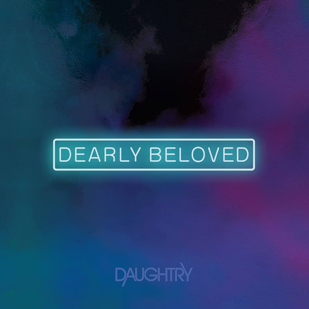 DAUGHTRY RSD 4/22 - DEARLY BELOVED
