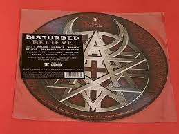 DISTURBED - BELIEVE PICTURE DISC