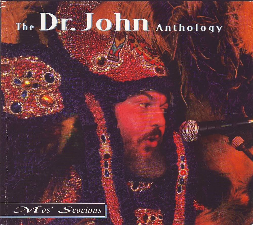 DR. JOHN - ANTHOLOGY - MOS' SCOCIOUS - 2 CDD SET WITH BOOKLET - UCD