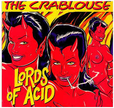 LORDS OF ACID - THE CRABLOUSE - USED