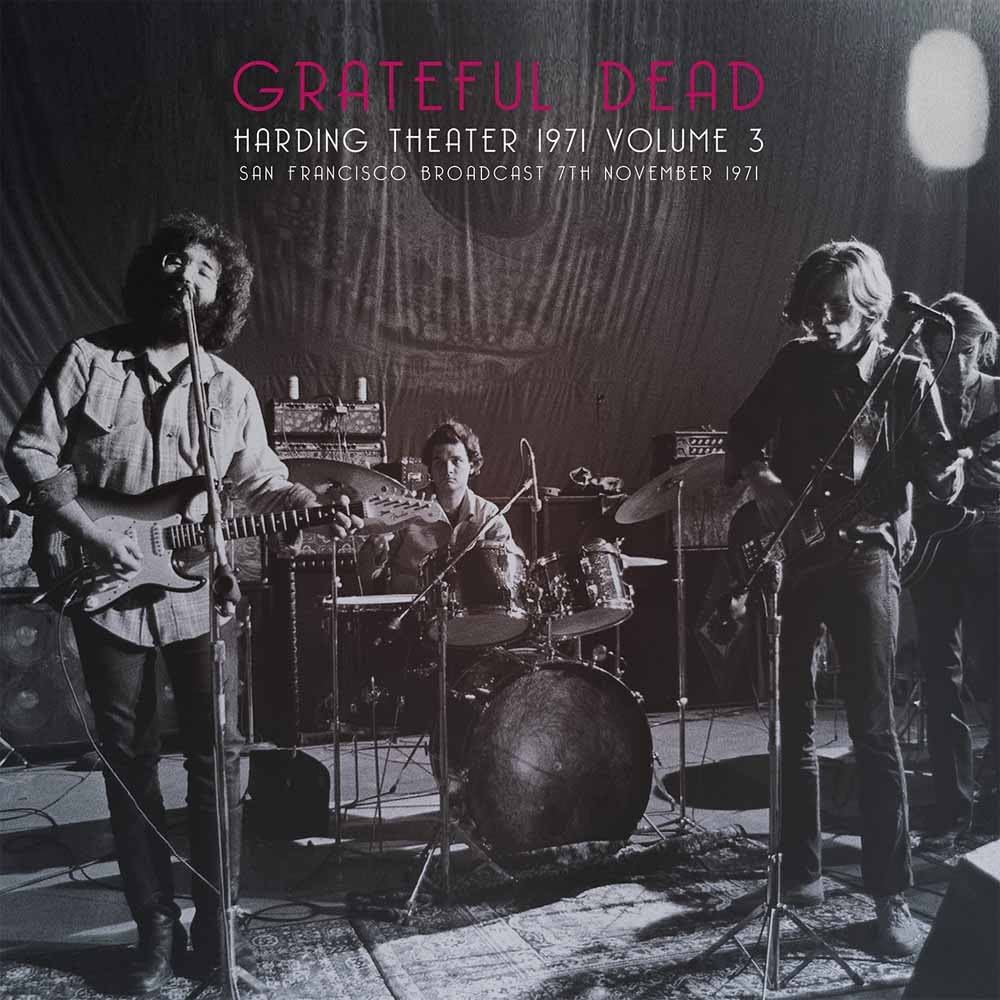 GRATEFUL DEAD - HARDING THEATRE 1971 VOLUME 3