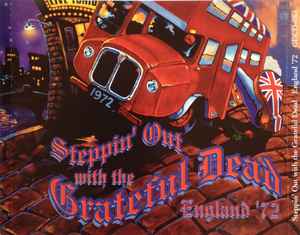GRATEFUL DEAD - STEPPIN OUT WITH THE GRATEFUL DEAD ENGLAND 72' - 4CD SET (*NM) - USED CD