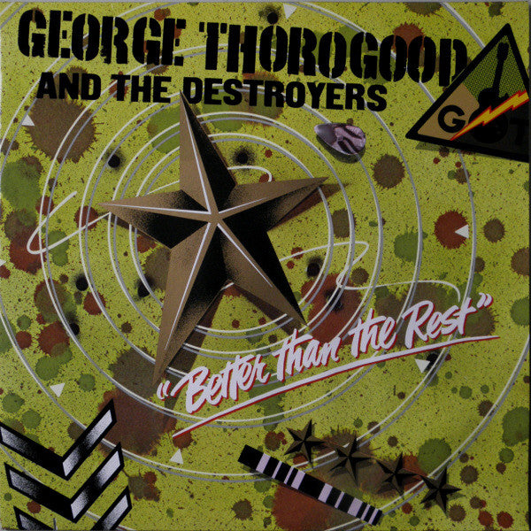THOROGOOD, GEORGE & THE DESTROYERS - BETTER THAN THE REST - Used Vinyl