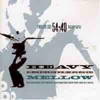 54:40 - HEAVY MELLOW - USED CD