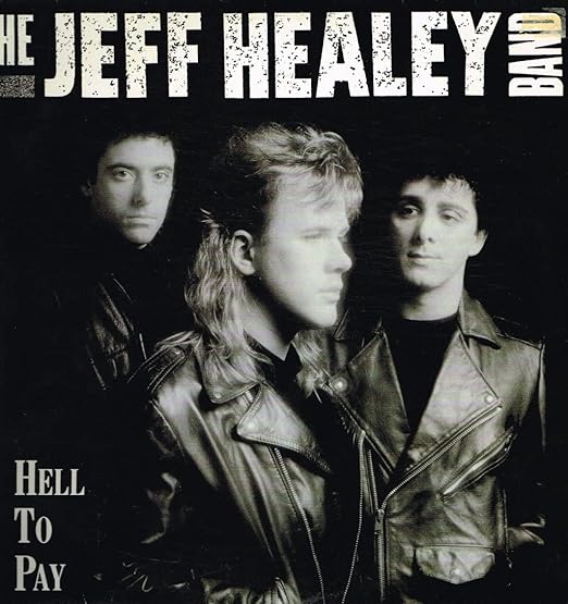 JEFF HEALEY BAND - HELL TO PAY - UV