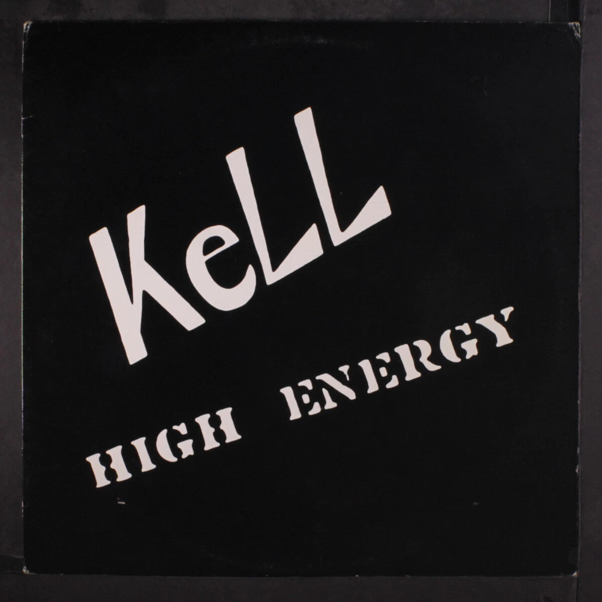 KELL - HIGH ENERGY 1981 - USED VINYL