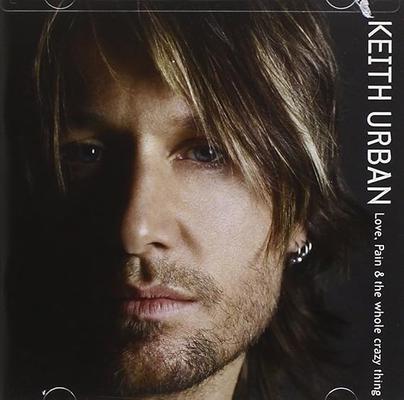 URBAN, KEITH - LOVE, PAIN & THE WHOLE CRAZY THING - New Vinyl