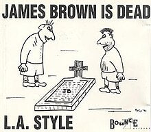 JAMES BROWN IS DEAD- L.A. STYLE- USED CD