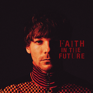 TOMLINSON, LOUIS - FAITH IN THE FUTURE
