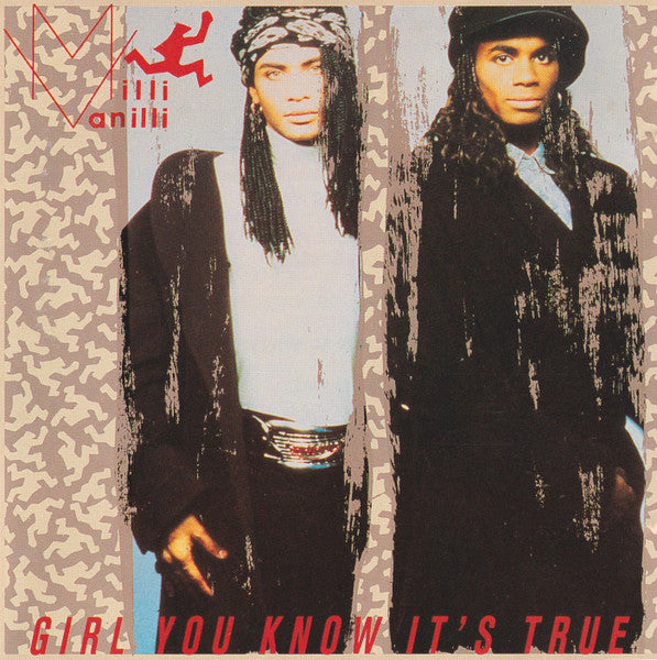 MILLI VANILLI - GIRL YOU KNOW ITS TRUE -