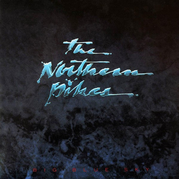 NORTHERN PIKES, THE - BIG BLUE SKY - USED VINYL