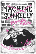 PER8488-MACHINE GUN KELLY I'M SELLING TICKETS GRAFFITI - LARGE POSTER 24X36"