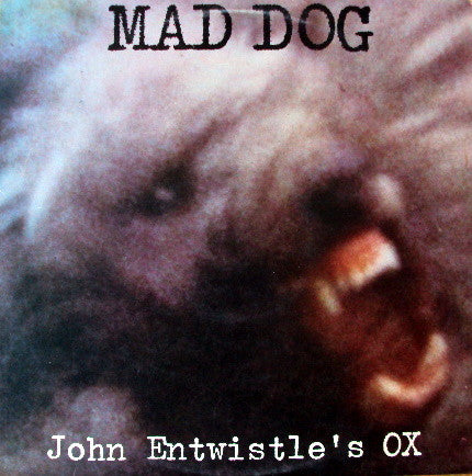 JOHN ENTWISTLE'S OX - MAD DOG - *(NM) USED VINYL