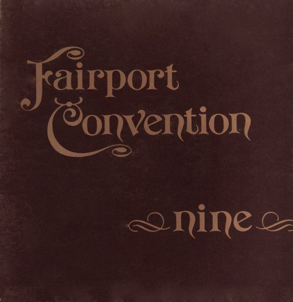 FAIRPORT CONVENTION - NINE - 1973 - *(NM) USED VINYL