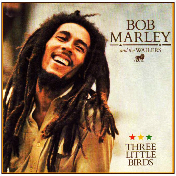 BOB MARLEY AND THE WAILERS - THREE LITTLE BIRDS - *(NM) - USED VINYL