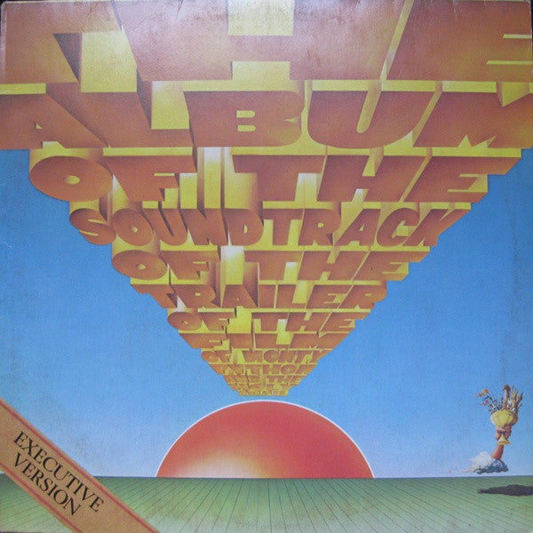 MONTY PYTHON - THE ALBUM OF THE SOUNDTRACK OF THE TRAILER PF THE FILM OF MONTY PYTHON AND THE HOLY GRAIL (EXECUTIVE VERSION) - 1975 - *(NM) USED VINYL