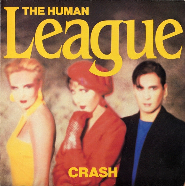 THE HUMAN LEAGUE - CRASH - *(NM) USED VINYL