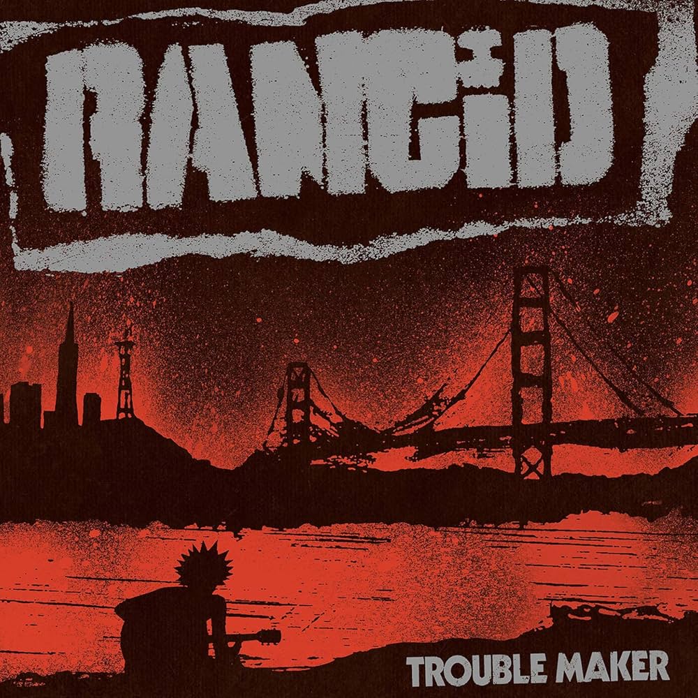RANCID - TROUBLE MAKER - NEW VINYL