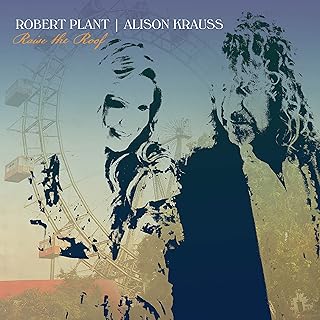 PLANT, ROBERT & ALISON KRAUSS - RAISING THE ROOF - NEW CD