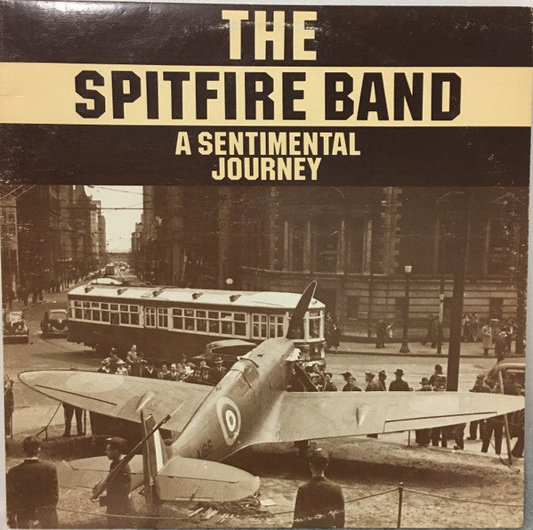 SPITFIRE BAND, THE - A SENTIMENTAL JOURNEY (1984) - USED VINYL