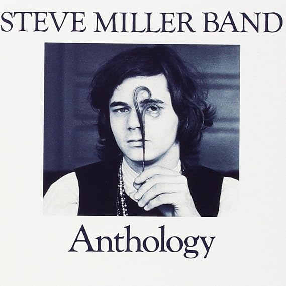 STEVE MILLER BAND - ANTHOLOGY - NEW CD
