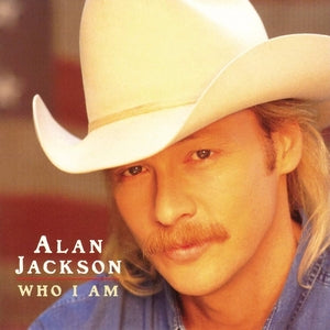 ALAN JACKSON- WHO I AM