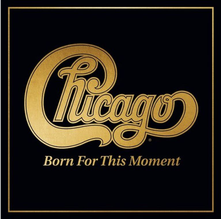 CHICAGO - BORN FOR THE MOMENT CD