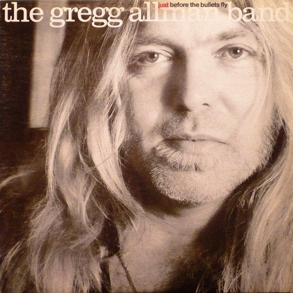 ALLMAN, GREGG, THE BAND - JUST BEFORE THE BULLETS FLY - Used Vinyl