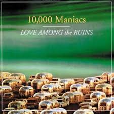 10000 MANIACS - LOVE AMONG THE RUINS - USED CD
