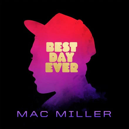 MAC MILLER - BEST DAY EVER - 2LP NEW VINYL