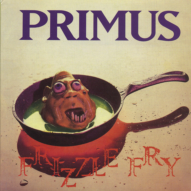 PRIMUS - FRIZZLE FRY - New Vinyl