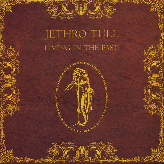JETHRO TULL - LIVING IN THE PAST (2015 2LP 180g VINYL) - USED VINYL - ROCK