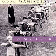 10,000 MANIACS - IN MY TRIBE - USED VINYL