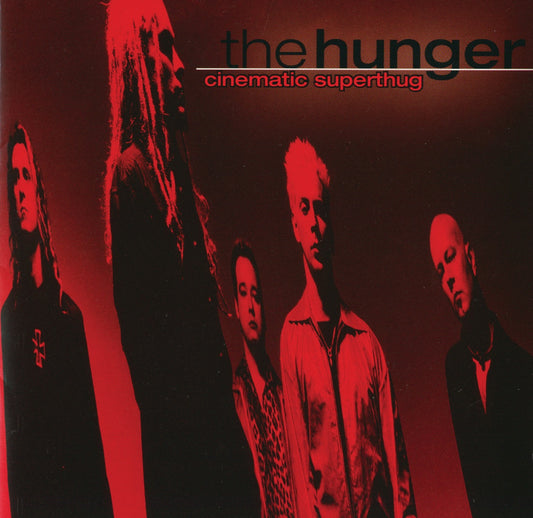 THE HUNGER- CINEMATIC SUPERTHUG- USED CD
