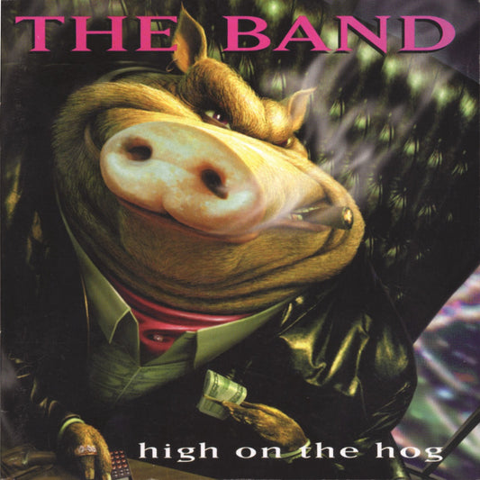 THE BAND - HIGH ON THE HOG - USED CD