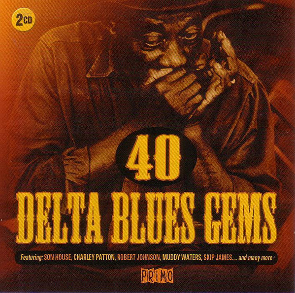 40 DELTA BLUES GEMS   - New CD