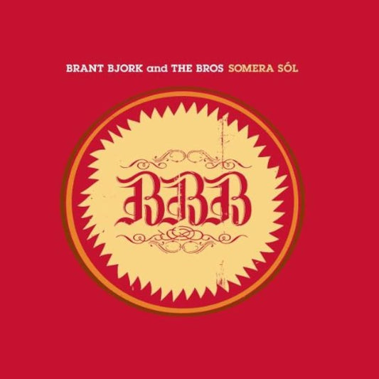 BRANT BJORK & THE BROS- SOMERA SOL- USED CD *RARE