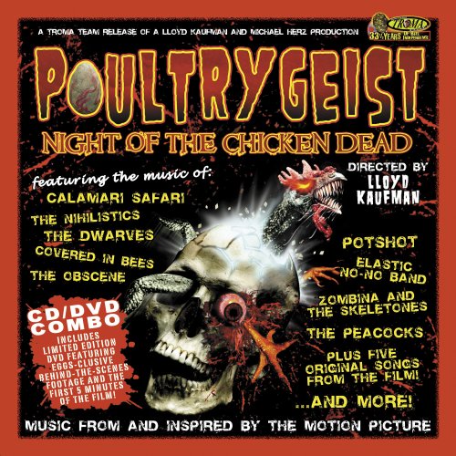 POULTRYGEIST - NIGHT OF THE CHICKEN DEAD: MUSIC FROM AND INSPIRED BY THE MOTION PICTURE - USED CD/DVD COMBO