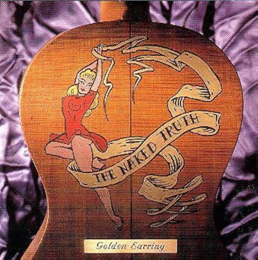 GOLDEN EARRING - THE NAKED TRUTH - USED CD