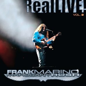 MARINO, FRANK & MAHOGONY RUSH - REAL LIVE V2  RSD2 2021